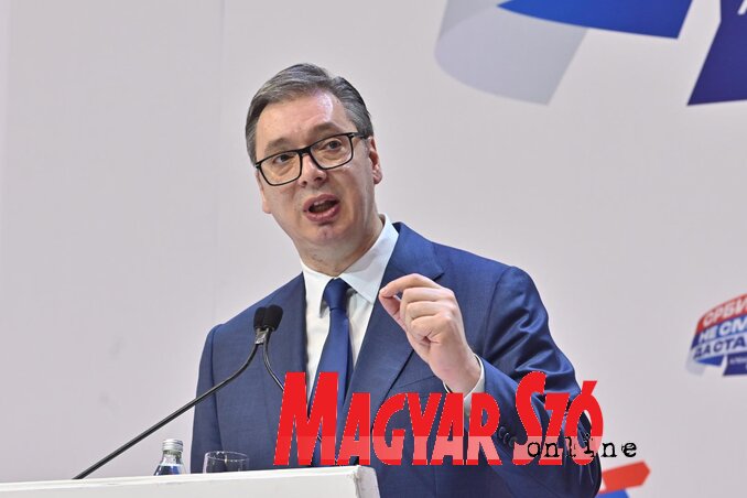 Aleksandar Vučić: Az ellenzék győzelme esetén Szerbia a múltba térne vissza (Ótos András felvétele)